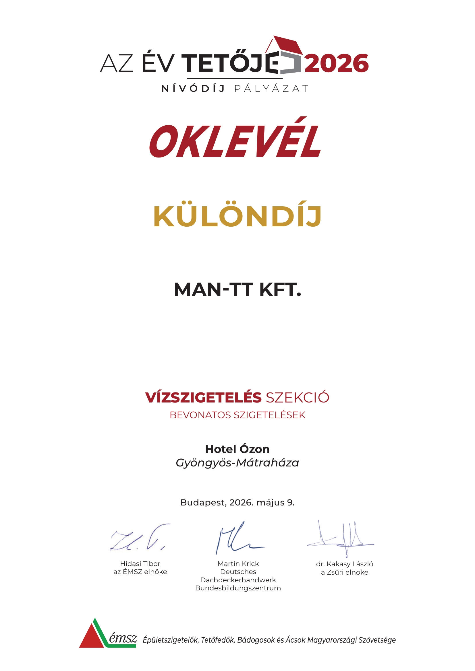 Az ÉMSZ által kiírt Év Tetője 2026 Különdíjat a bevonatos vízszigetelések kategóriában a Man-TT-Kft Ózon Hotel 140 m2-es teraszának Kemperol vízszigetelése nyerte